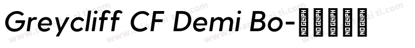 Greycliff CF Demi Bo字体转换
